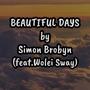 Beautiful Days (feat. Wolei Sway)