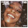 She Loves Me Not (feat. Ynb) [Explicit]