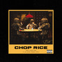 Chop Rice (Explicit)
