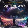 Out The Way (feat. Woo Hoodrixh & Lil Kvzzo) [Explicit]