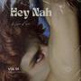 Hey Nah (Explicit)