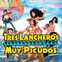 Tres lancheros muy picudos (Reseña)