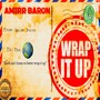 Wrap It Up (Explicit)