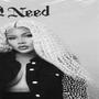 I Need (Acapella) [Explicit]