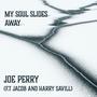 My Soul Slides Away (feat. Jacob Savill & Harry Savill)