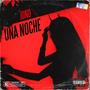 Una noche (Explicit)