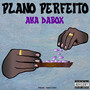 Plano Perfeito (Explicit)