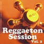 Reggaeton Session - Vol. 2