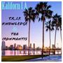 Kaliforn I A (feat. Trip Knowledge) [Explicit]