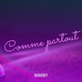 Comme partout (Explicit)