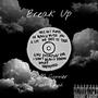 Break Up (feat. Perish) [Explicit]