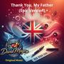 Thank you, my Father (Epic Version)