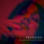 Feverish