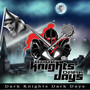 Dark Knights - Dark Days (Explicit)