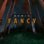 Fancy (Remix) [Explicit]