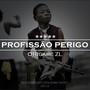 Profissão Perigo (Explicit)