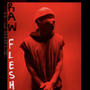 Raw Flesh (Explicit)