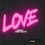 LOVE (feat. Kayous) [Explicit]