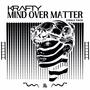 Mind Over Matter (Extended) [Explicit]