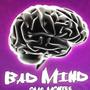 BAD MIND