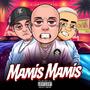 MAMIS MAMIS (feat. Elreghosg) [Explicit]