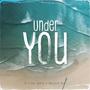 Under You