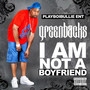 I Am Not a Boyfriend (Explicit)