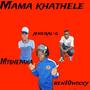 Mama khathele (Explicit)