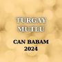 Can Babam 2024