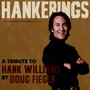 Hankerings: A Tribute to Hank Williams by Doug Fieger