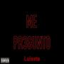 ME PR3GUNTO (Explicit)