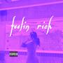 Feelin' Rich (Explicit)