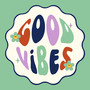 Good Vibes