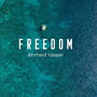 Freedom Ahmed Yasser (feat. Ahmed Yasser)