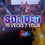 Solideo: 70 Veces 7 Tour (En Vivo)