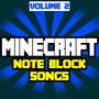 Minecraft Note Block Songs, Vol.2