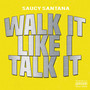 Walk It Like I Talk It (Explicit)