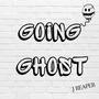 Going Ghost