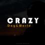 Crazy Day & World (Explicit)