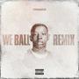 We Ball (Explicit)