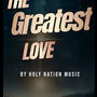 Greatest Love 1