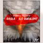Eagle (Ils Gueulent) [Explicit]