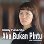 Aku Bukan Pintu (Explicit)