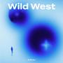 Wild West (Explicit)