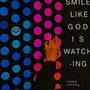 Smile Like God Is Watching (Explicit)