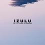 Izulu (feat. Jeje & Sakhe The Conqueror)