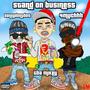 Stand On Business (feat. 4Muchhh & DannyDontDoIt) [Explicit]