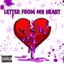 Letter From My Heart (Explicit)