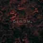 GLOOM Ep. (Explicit)