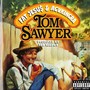 Tom Sawyer (Explicit)